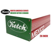 Ketch X 26” Board - Mexico